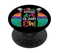 Terra senza arte è solo Eh - Planet Art - Giornata della Terra PopSockets PopGrip Adesivo