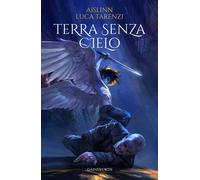 Terra senza cielo - [Gainsworth Publishing]