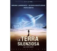 Terra Silenziosa (la) (restaurato In Hd) [Dvd] - Bruno Lawrence,Pete Smith