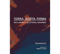 Terra-Sorta-Firma: Reclaiming the Littoral Gradient