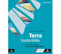 Terra sostenibile Corso di Scienze della Terra. Guida allo studio delle scienze della terra. Per gli Ist. tecnici e professionali. Con e-book. Con espansione online
