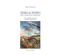 Terra & tempo. Vita e ricordi di un compositore