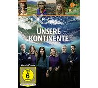 Terra X - Unsere Kontinente
