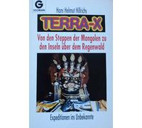 Terra X, Von den Steppen der Mongolen zu den Inseln über dem Regenwald