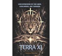 TERRA XI: Leur intrication est une arme. Leur amour est une trahison.