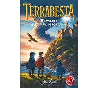TERRABESTA: Tome 1 - Les Disparus de Fort-Flamme