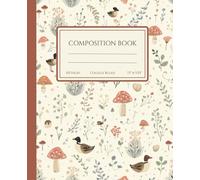Terracotta Duck & Mushroom Composition Notebook | 7.5” x 9.25”, 110 Pages, College Ruled: Cute Woodland Animal Journal with Rustic Cottagecore ... Writing Notebook for Teens, Girls & Women