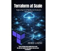 Terraform at Scale: Engineering CI/CD Pipelines for Production Infrastructure