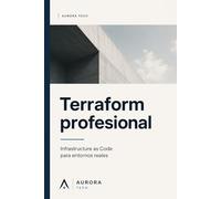 Terraform profesional: Infrastructure as Code para entornos reales