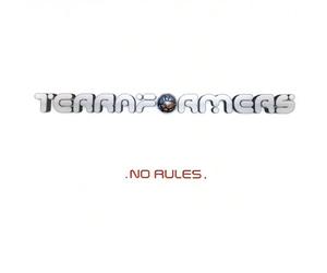 Terraformers - No Rules