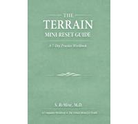 Terrain Mini Reset Workbook: A 7-Day Practice Workbook for Restoring Energy, Immune Balance, and Resilience