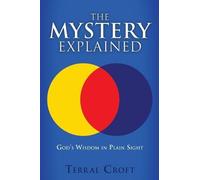 Terral Croft The Mystery Explained (Tascabile)