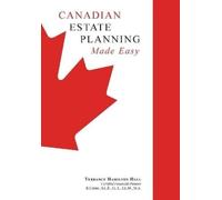 Terrance Hamilton Hall Canadian Estate Planning Made Easy (Copertina rigida)