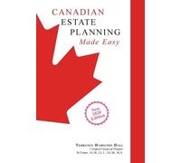 Terrance Hamilton Hall Canadian Estate Planning Made Easy (Tascabile)