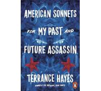 Terrance Hayes American Sonnets for My Past and Future Assassin (Tascabile)