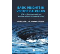 Terrance J Quin Basic Insights In Vector Calculus: With A Supplement (Tascabile)
