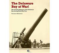Terrance McGovern The Delaware Bay at War (Tascabile)