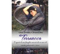 Terranova. I segreti di una famiglia nascosti da un muro di omertà, patria...