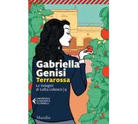 Terrarossa. Le indagini di Lolita Lobosco. Vol. 9
