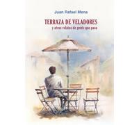 Terraza de veladores y otros relatos de gente que pasa