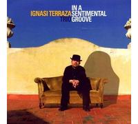 Terraza, Ignasi - In A Sentimental Groove