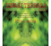 Terraza, Ignasi Trio - It's Coming