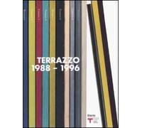 Terrazzo (1988-1996). Catalogo della mostra (Milano, 25 settembre-26 ottobre 2008). Ediz. italiana e inglese