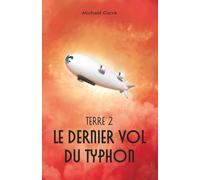 Terre 2 - Le dernier vol du Typhon