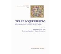 Terre acque diritto. Forme delle società antiche