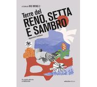 Terre del Reno, Setta e Sambro. Appennino Emiliano