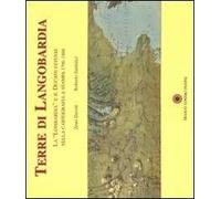 Terre di Langobardia. La «Lombardia» e il Ducato estense nella cartografia a stampa 1796-1866