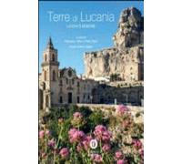 Terre di lucania. Luoghi e memorie