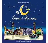 Terre di luna - [Editoriale Giorgio Mondadori]
