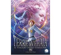 Terre di Vehàla - Il Viaggio dello Stregone - Libro I - [Pav Edizioni]