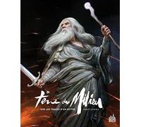 Terre du milieu: Sur les traces d'un mythe