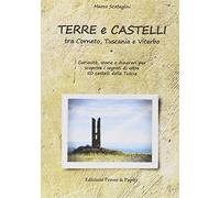 Terre e castelli tra Corneto, Tuscania e Viterbo