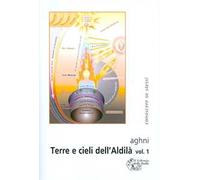 Terre e cieli dell'aldilà. Vol. 1