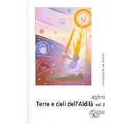 Terre e cieli dell'aldilà. Vol. 2