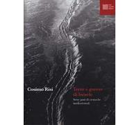 Terre e guerre di Israele. Sette anni di cronache mediorientali