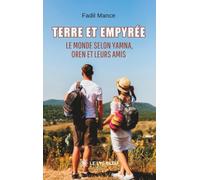 Terre et Empyrée: Le monde selon Yamna, Oren et leurs amis