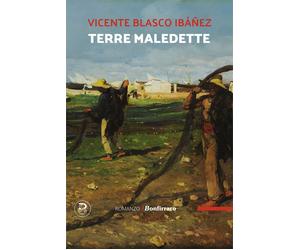 Terre maledette - Blasco Ibáñez Vicente
