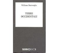 Terre occidentali - Burroughs William S.
