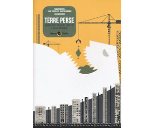 Terre perse. Viaggio nell'Italia del dissesto e della speranza - Pantaleo ...