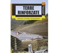 Terre rinforzate. Applicazioni, tecnologie, dimensionamento
