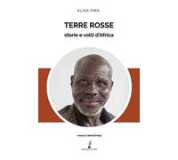 Terre rosse. Storie e volti d’Africa