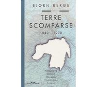 Terre scomparse. 1840-1970