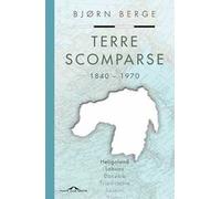 Terre scomparse. 1840-1970