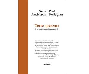 Terre spezzate. Il grande caos del mondo arabo. Ediz. illustrata
