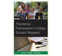 Terrell L. Strayho Theoretical Frameworks in College Student Resear (Tascabile)