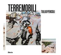 Terremobili. Tullio Pericoli. Ediz. italiana e inglese [Hardcover] [Apr 29, 2025